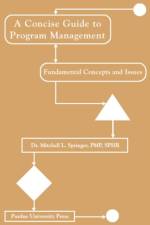 Concise Guide to Program Management af Mitchell L. Springer