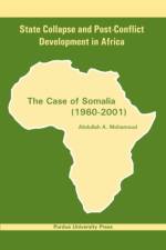 State Collapse and Post-conflict Development in Africa af Abdullah A. Mohamoud