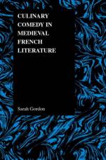 Culinary Comedy in Medieval French Literature af Sarah Gordon