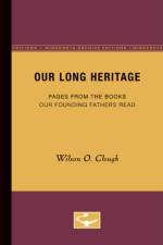 Our Long Heritage af Wilson O. Clough