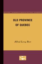 Old Province of Quebec af Alfred Leroy Burt