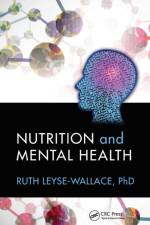Nutrition and Mental Health af Ruth Leyse-Wallace