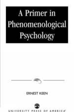 A Primer in Phenomenological Psychology af Ernest Keen