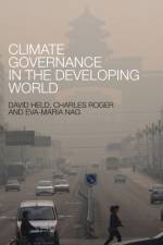Climate Governance in the Developing World af David (Durham University) Held