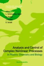 Analysis And Control Of Complex Nonlinear Processes In Physics, Chemistry And Biology