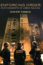 Enforcing Order af Didier (Institute for Advanced Study Fassin