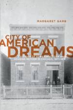 City of American Dreams af Margaret Garb