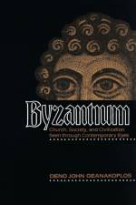 Byzantium af Deno John Geanakoplos