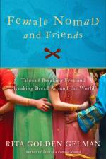 Female Nomad and Friends af Rita Golden Gelman