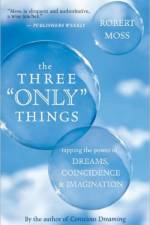 Three Only Things af Robert Moss