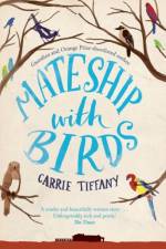 Mateship With Birds af Carrie Tiffany