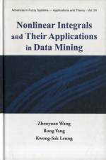 Nonlinear Integrals And Their Applications In Data Mining af Zhenyuan (Univ Of Nebraska At Omaha Wang