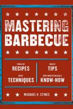 Mastering Barbecue af Michael H. Stines