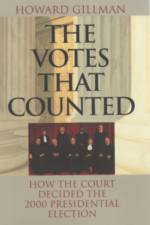 The Votes That Counted af Howard Gillman