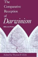 The Comparative Reception of Darwinism af Thomas F. Glick