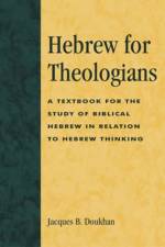 Hebrew for Theologians af Jacques B. Doukhan