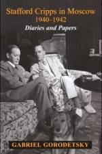 Stafford Cripps in Moscow 1940-1942 af Gabriel Gorodetsky