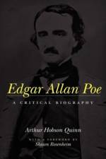 Edgar Allan Poe af Arthur Hobson Quinn