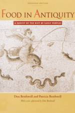 Food in Antiquity af Don R. (University of York) Brothwell