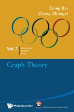 Graph Theory: In Mathematical Olympiad And Competitions af Bin (East China Normal University Xiong
