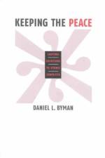 Keeping the Peace af Daniel L. (Georgetown University) Byman