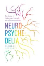 Neuropsychedelia af Nicolas Langlitz