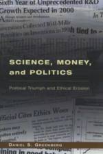 Science, Money, and Politics af Daniel S. Greenberg