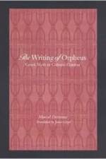 The Writing of Orpheus af Marcel (Basil L. Gildersleeve Professor Detienne
