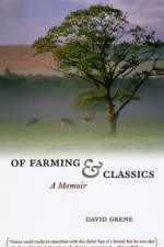 Of Farming and Classics af David Grene