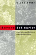 Beyond Solidarity af Giles Gunn