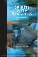 Spirits with Scalpels af Sidney M Greenfield