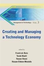 Creating And Managing A Technology Economy