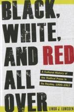 Black, White, and Red All Over af Linda J. Lumsden
