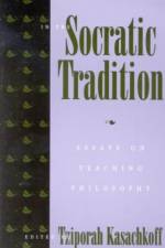 In the Socratic Tradition af Tziporah Kasachkoff