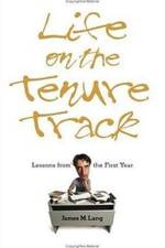 Life on the Tenure Track af James M. (Assistant Professor Lang