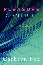 Pleasure Control af Cathryn Fox