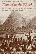 Errand to the World af William R. Hutchison
