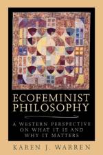 Ecofeminist Philosophy af Karen J. Warren