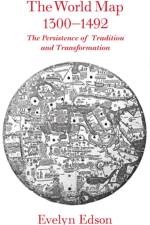 The World Map, 1300–1492 af Evelyn Edson