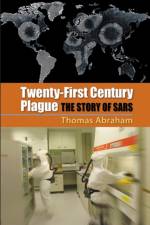 Twenty-First Century Plague af Thomas (Hong Kong University Press) Abraham