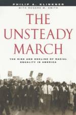 The Unsteady March af Philip A. Klinkner