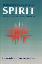 Discovering The Spirit af Joseph J. McMahon