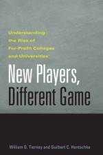 New Players, Different Game af William G. (Wilbur-Kieffer Professor of Higher Education