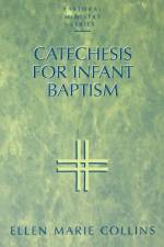 Catechesis for Infant Baptism af Ellen Marie Collins