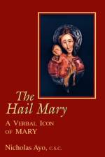 Hail Mary, the af Nicholas Ayo