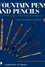 Fountain Pens and Pencils af Stuart Schneider