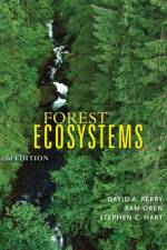 Forest Ecosystems af David A. (Professor Emeritus) Perry