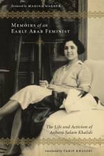 Memoirs of an Early Arab Feminist af Anbara Salam Khalidi