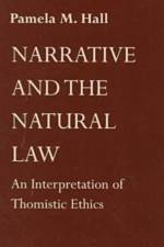 Narrative and the Natural Law af Pamela M. Hall