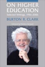 On Higher Education af Burton R. (Allan Murray Cartter Professor Emeritus of Higher Education Clark